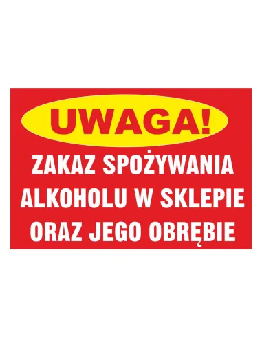 Tablica informacyjna zakaz spożywania alkoholu w sklepie oraz jego obrębie