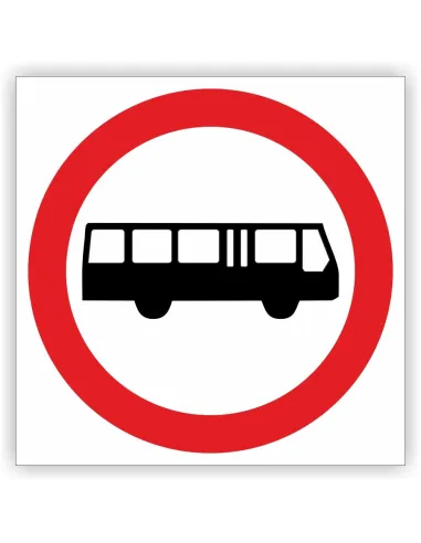 Znak drogowy Tablica informacyjna B3a zakaz wjazdu autobusów - znak zakazu 40x40 cm