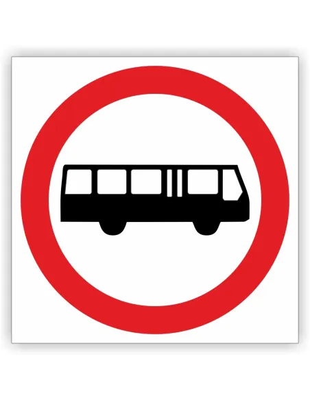 Znak drogowy Tablica informacyjna B3a zakaz wjazdu autobusów - znak zakazu 40x40 cm
