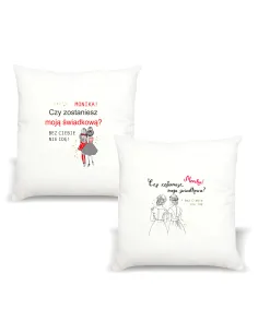 Poduszka z nadrukiem PREZENT prośba o świadkowanie BEZ CIEBIE NIE IDĘ