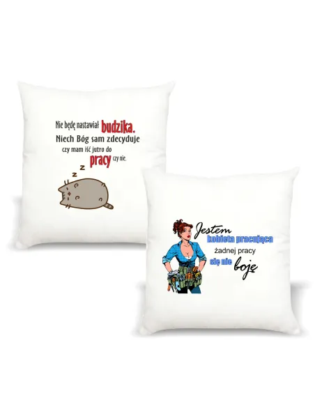 Poduszka z nadrukiem JESTEM KOBIETA PRACUJĄCA