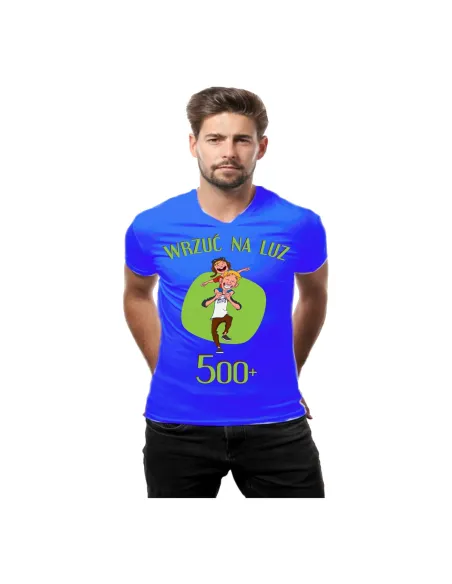 Koszulka z nadrukiem wrzuć na luz  500+
