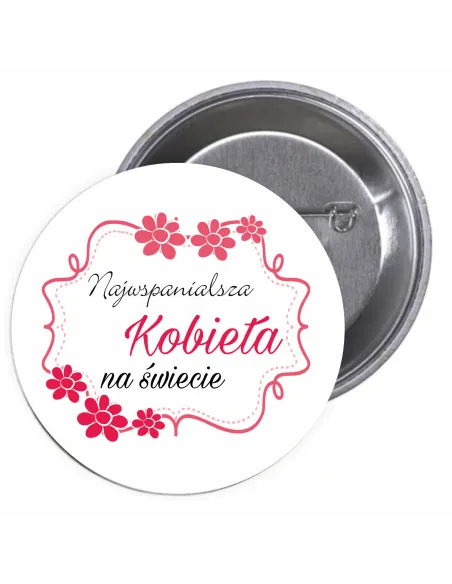 Przypinki buttony DZIEŃ KOBIET  znaczki badziki z grafiką