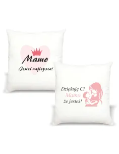 Poduszka z nadrukiem PREZENT MAMO JESTEŚ NAJLEPSZA Dzień mamy