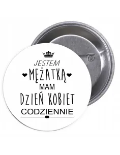 Przypinki buttony DZIEŃ KOBIET  znaczki badziki z grafiką