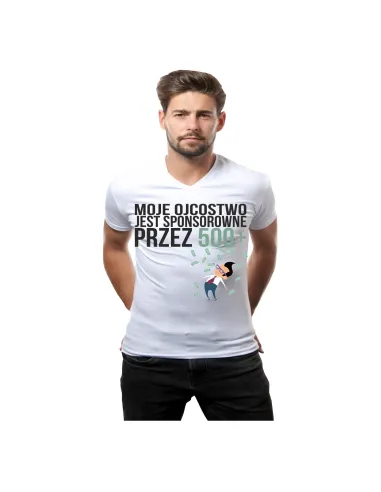 Koszulka z nadrukiem moje ojcostwo jest sponsorowane przez 500 +
