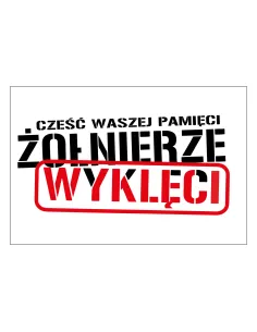 Magnesy na lodówkę - CZEŚĆ WASZEJ PAMIĘCI ŻOŁNIERZE WYKLĘCI - drukarnia, hurtownia, producent magnesów na lodówkę - druktur.com
