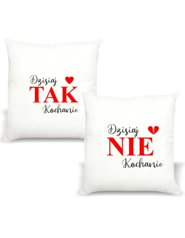 Poduszka z nadrukiem PREZENT DZISIAJ TAK KOCHANIE