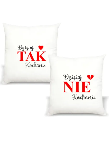 Poduszka z nadrukiem PREZENT DZISIAJ TAK KOCHANIE