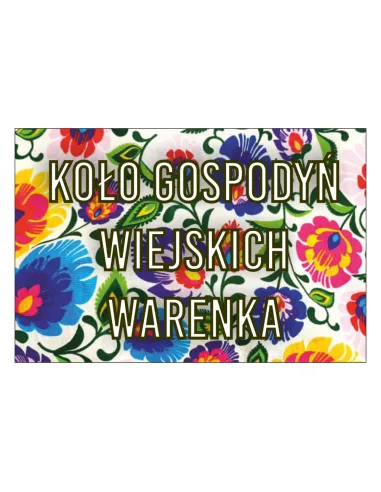 Magnesy na lodówkę - KOŁO GOSPODYŃ WIEJSKICH WARENKA - drukarnia, hurtownia, producent magnesów na lodówkę - druktur.com