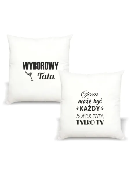 Poduszka z nadrukiem napis WYBOROWY TATA