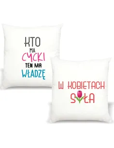 Poduszka z nadrukiem KTO MA CYCKI TEN MA WŁADZĘ