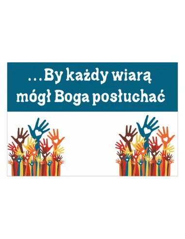 Magnesy na lodówkę - BY KAŻDY WIARĄ MÓGŁ BOGA POSŁUCHAĆ - drukarnia, hurtownia, producent magnesów na lodówkę - druktur.com