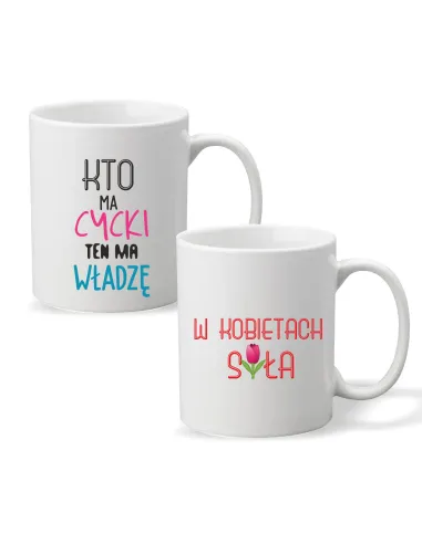 Kubek z nadrukiem KTO MA CYCKI TEN MA WŁADZĘ