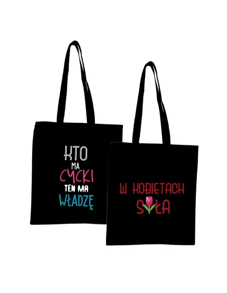 Eko Torba z nadrukiem KTO MA CYCKI TEN MA WŁADZĘ