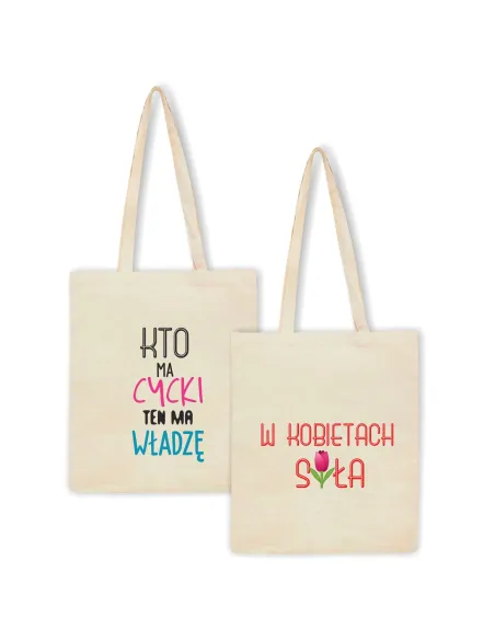 Eko Torba z nadrukiem KTO MA CYCKI TEN MA WŁADZĘ