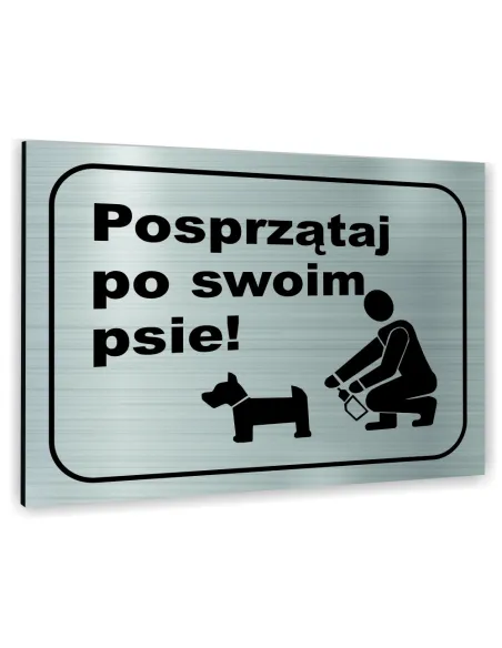Znak Tablica informacyjna Dibond -POSPRZĄTAJ PO SWOIM PSIE