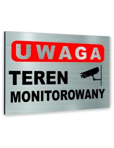 Znak Tablica informacyjna Dibond - UWAGA TEREN MONITOROWANY