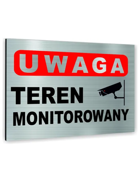 Znak Tablica informacyjna Dibond - UWAGA TEREN MONITOROWANY