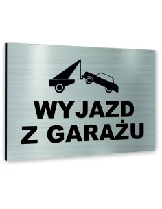 Znak Tablica informacyjna Dibond - WYJAZD Z GARAŻU