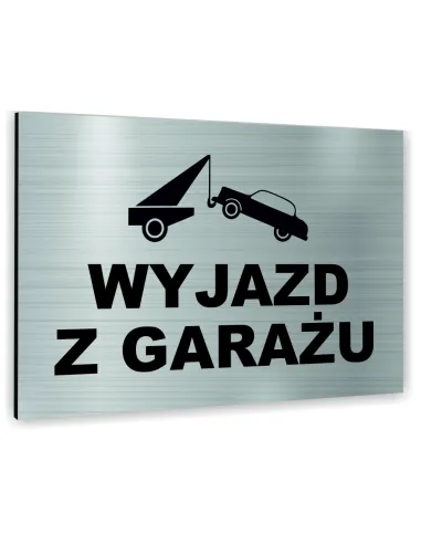 Znak Tablica informacyjna Dibond - WYJAZD Z GARAŻU