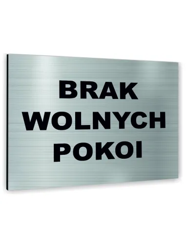 Znak Tablica informacyjna Dibond - BRAK WOLNYCH POKOI