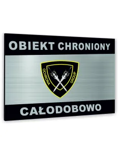 Znak Tablica informacyjna Dibond - OBIEKT CHRONIONY CAŁODOBOWO