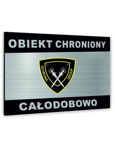 Znak Tablica informacyjna Dibond - OBIEKT CHRONIONY CAŁODOBOWO