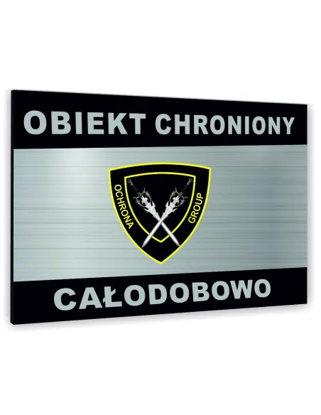 Znak Tablica informacyjna Dibond - OBIEKT CHRONIONY CAŁODOBOWO