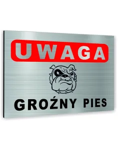 Znak Tablica informacyjna Dibond - UWAGA GROŹNY PIES