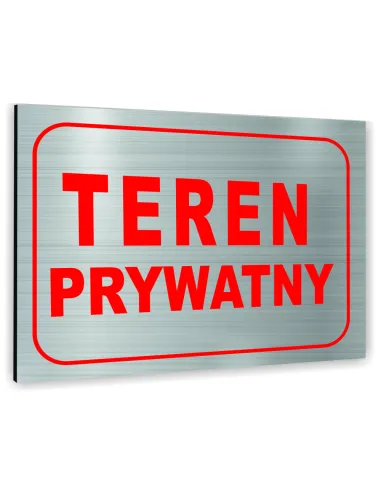 Znak Tablica informacyjna Dibond - TEREN PRYWATNY