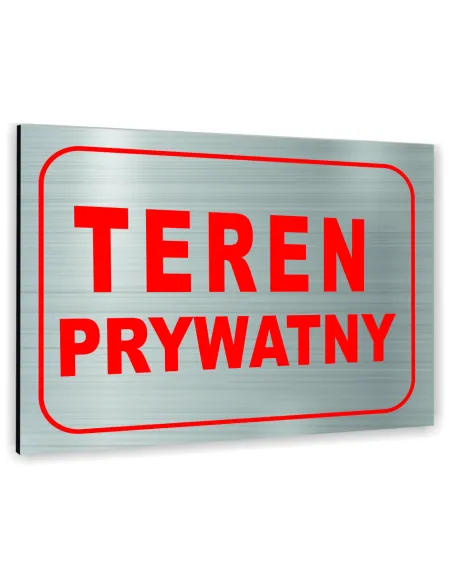 Znak Tablica informacyjna Dibond - TEREN PRYWATNY