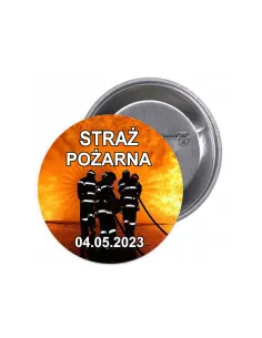 Przypinki buttony STRAŻ POŻARNA DATA znaczki badziki z grafiką
