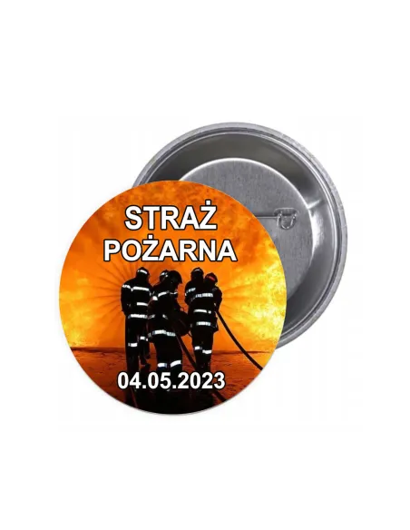 Przypinki buttony STRAŻ POŻARNA DATA znaczki badziki z grafiką