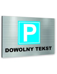 Znak Tablica informacyjna Dibond - PARKING DOWOLNY TEKST