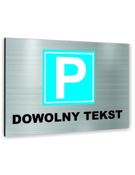 Znak Tablica informacyjna Dibond - PARKING DOWOLNY TEKST
