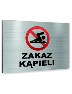 Znak Tablica informacyjna Dibond - ZAKAZ KĄPIELI