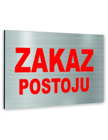 Znak Tablica informacyjna Dibond - ZAKAZ POSTOJU