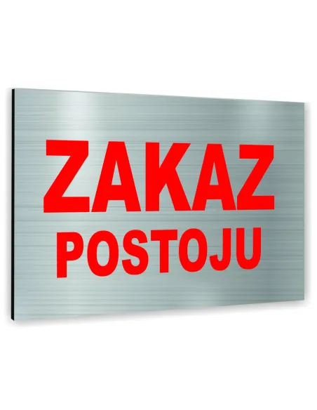 Znak Tablica informacyjna Dibond - ZAKAZ POSTOJU