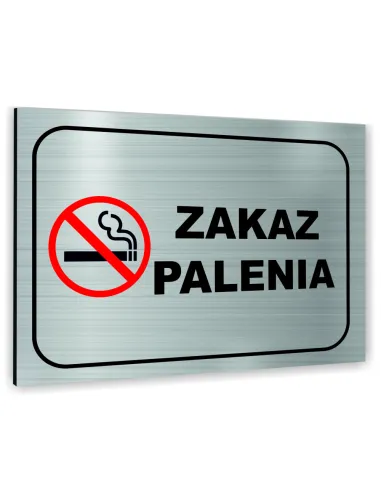 Znak Tablica informacyjna Dibond - ZAKAZ PALENIA