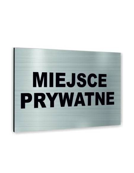 Znak Tablica informacyjna Dibond - MIEJSCE PRYWATNE