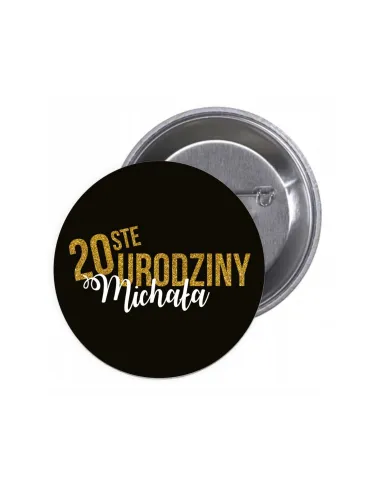 Przypinki buttony 20STE URODZINY IMIĘ znaczki badziki z grafiką