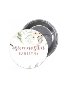 Przypinki buttony OSIEMNASTKA IMIĘ znaczki badziki z grafiką