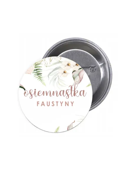 Przypinki buttony OSIEMNASTKA IMIĘ znaczki badziki z grafiką