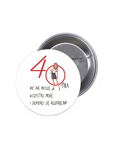 Przypinki buttony 40-TKA NIC NIE MUSZĘ znaczki badziki z grafiką
