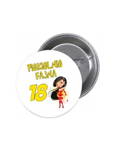 Przypinki buttony PIEKIELNIE FAJNA 18 znaczki badziki z grafiką