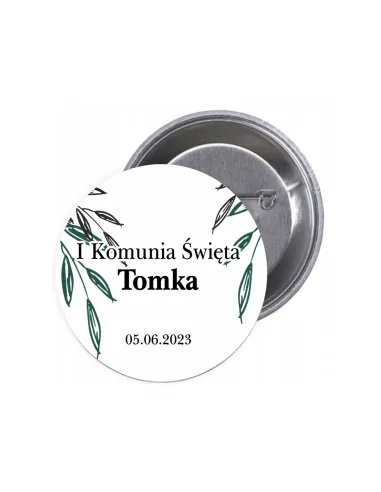 Przypinki buttony I KOMUNIA ŚWIĘTA IMIĘ DATA znaczki badziki z grafiką