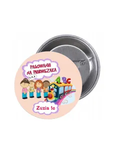 Przypinki buttony PASOWANIE NA PIERWSZAKA IMIĘ KLASA znaczki badziki z grafiką