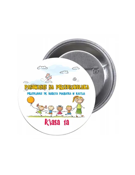 Przypinki buttony PASOWANIE NA PRZEDSZKOLAKA PRZEDSZKOLE KLASA znaczki badziki z grafiką