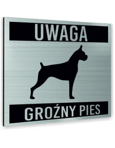 Tabliczka SREBRNA UWAGA GROŹNY PIES TEKST DOWOLNY TEKST NAPIS Tablica nierdzewna PIKTOGRAM ALUMINIUM